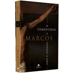 O Comentário de Marcos James r. Edwards