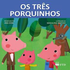 Os tres porquinhos - FTD