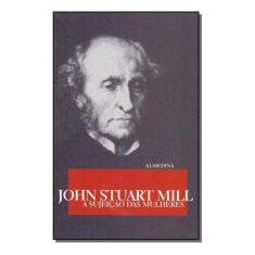 A sujeicão das mulheres Sortido - ALMEDINA, Sortido