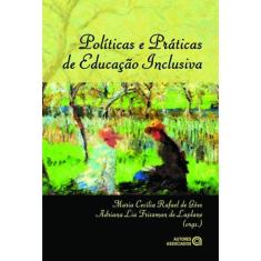 Politicas E Praticas De Educaçao Inclusiva