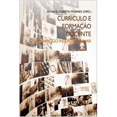 Currículo e Formação Docente: um Diálogo Interdisciplinar