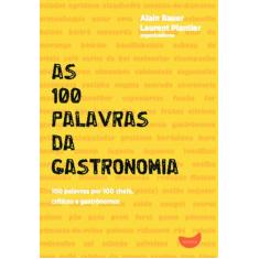 Livro - As 100 palavras da gastronomia