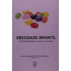 Obesidade Infantil: Perfil Epidemiológico e Fatores Associados