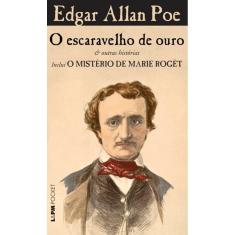 O escaravelho de ouro & outras histórias - inclui o mistério de Marie Rogêt