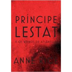 Principe Lestat e os Reinos de Atlantida