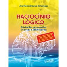 Raciocinio logico - atividades para auxiliar criancas E adolescentes
