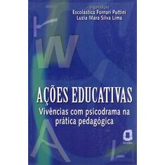 Ações educativas: vivências com psicodrama na prática pedagógica