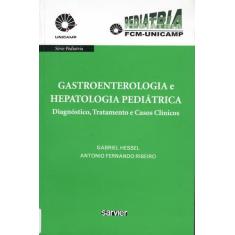 Livro - Gastroenterologia Pediátrica - Unicamp