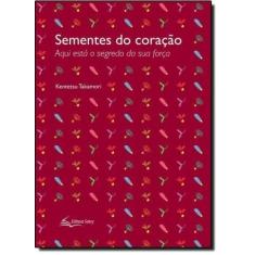 Sementes do Coração: Aqui Está O Segredo da Sua Força - SATRY, 3