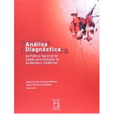 Análise diagnóstica da política nacional de saúde para redução de acidentes e violências