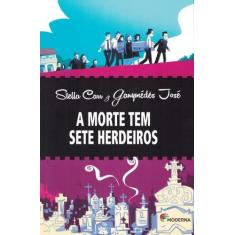 Livro A Morte Tem Sete Herdeiros - Stella Carr E Ganymédes José