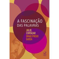 Fascinacao Das Palavras, A