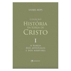 A Igreja Dos Apóstolos E Dos Mártires - Volume I
