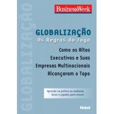 Globalização. As Regras do Jogo - Nobel