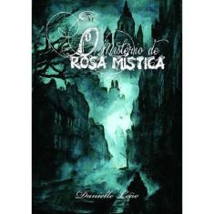 O Misterio de Rosa Mistica