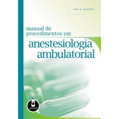 Manual de Procedimentos em Anestesiologia Ambulatorial