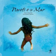 Livro - Nweti E O Mar
