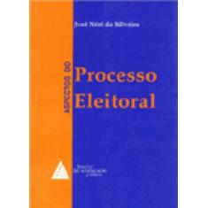 Aspectos Do Processo Eleitoral - Livraria Do Advogado