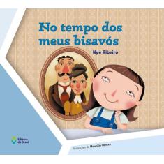 Livro - No tempo dos meus bisavós