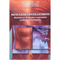 Músculos Ventilatórios. Biomotores da bomba ventilatória - Andreoli