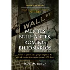 Livro - Mentes brilhantes, rombos bilionários