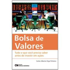 Bolsa De Valores - Tudo O Que Voce Precisa Saber A