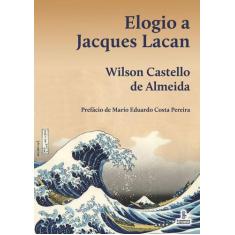 Livro - Elogio a Jacques Lacan