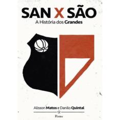 San X Sao - A Historia Dos Grandes
