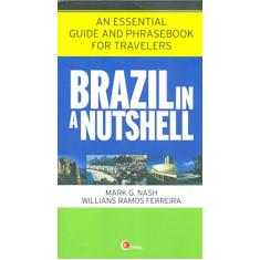 Brazil in a nutshell: An Essential Guide and Phrasebook for Travelers