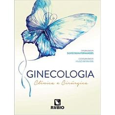 Ginecologia - Clinica E Cirurgica - Livraria E Editora Rubio Ltda