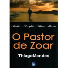 O Pastor De Zoar - R&F
