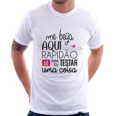 Camiseta Me beija aqui rapidão - Foca na Moda, Branco, GG