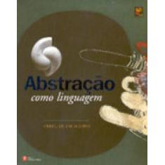Abstraçao como linguagem