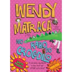 Livro - Wendy matraca no rabo de crocodilo