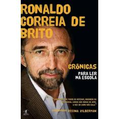 Livro - Crônicas para ler na escola - Ronaldo Correia de Brito