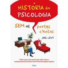 Historia Da Psicologia - Sem As Partes Chatas