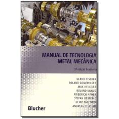 Manual De Tecnologia Metal Mecânica - Blucher