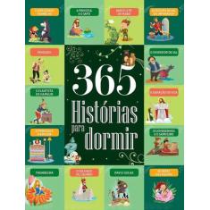Livro: 365 Histórias Para Dormir - Formato Menor - Pé Da Letra