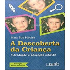 Livro Descoberta Da Crianca, A - W.A.K.