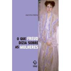 Livro - O que Freud dizia sobre as mulheres