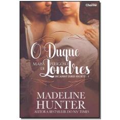 O Duque Mais Perigoso de Londres - Decadent Dukes Society - Livro. 01