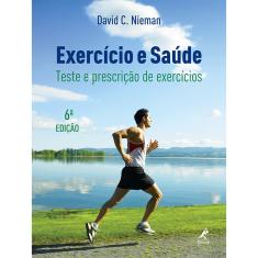 Livro - Exercício e saúde: Teste e prescrição de exercícios