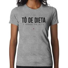 Baby Look Tô de dieta, é verdade esse bilete - Foca na Moda, Cinza, GG