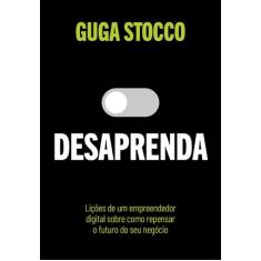 Livro - Desaprenda