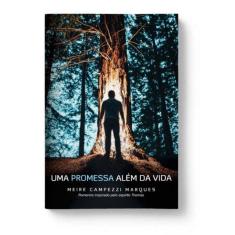 Uma Promessa Alem Da Vida