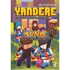 Yandere: A série mais emocionante do canal de sucesso JVNQ