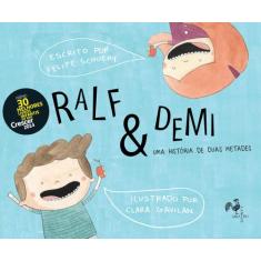 Livro - Ralf & Demi: Uma história de duas metades
