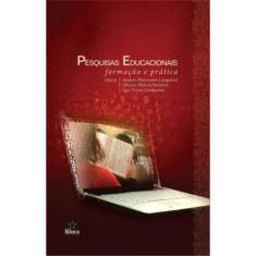 Pesquisas Educacionais - Fromação E Prática