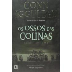 Os Ossos Das Colinas (Vol. 3 Conquistador)