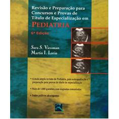 Pediatria: Revisão e Preparação para Concursos e Provas de Título de Especialização